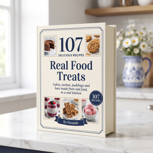 Real Food Treats — Hardcover Edition