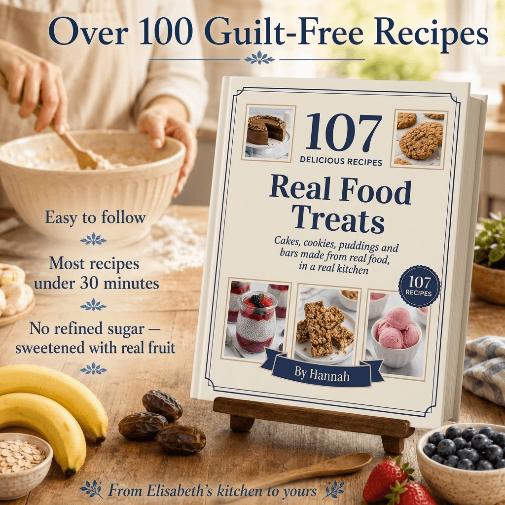 100+ Desserts, No Refined Sugar — Real Food Treats